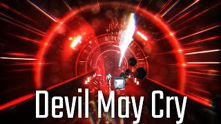 Beat Saber CUSTOM MAP - Devil May Cry (Expert+)