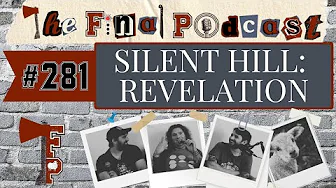 281 - Silent Hill: Revelation (2012) Review | The Final Podcast