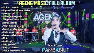 AGENG MUSIC Full album//Pambasilit