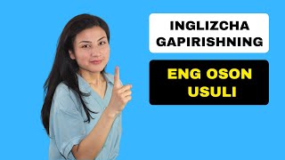 Inglizcha gapirishning ENG OSON USULI | Hatto dangasalar ham gapiradi.