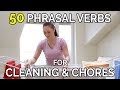 50 Phrasal Verbs For Cleaning & Chores - English Phrasal Verbs The Native Way
