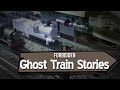 Forbidden Ghost Train Stories