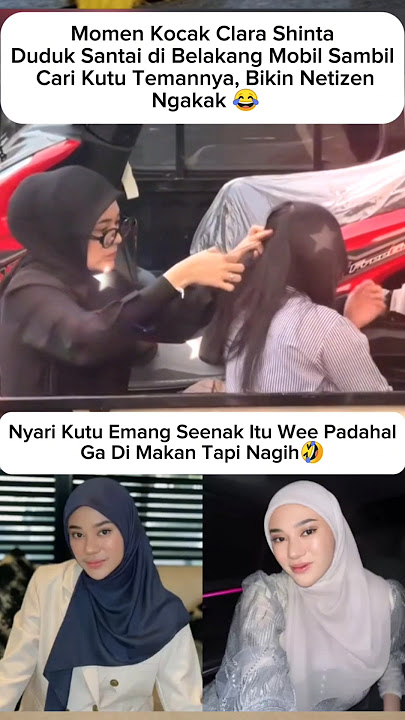 Download lagu Clara Shinta Cari Kutu Temannya, Bikin Ngakak 😂#clarashinta #shortvideo