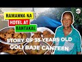 Story of 35 years old goli baje canteen  bantakal