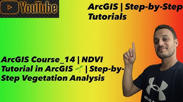 ArcGIS Course_14 | NDVI Tutorial in ArcGIS 🌱 | Step-by-Step Vegetation Analysis