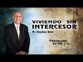 19-09-2014 - Viviendo Sin Intercesor - Pr. Stephen Bohr