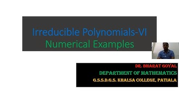 Irreducible Polynomials-VI, Field theory, M.Sc. Mathematics