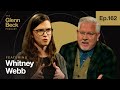 How elites will create a new class of slaves  whitney webb  the glenn beck podcast  ep 162