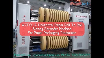 WZFQ A Horizontal Paper Roll To Roll Slitting Rewinder Machine for Paper Packging Production