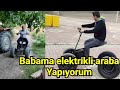 Babasına elektrikli araba yaptı, hem de hurdalardan #elyapimi #elektrikliarabayapimi