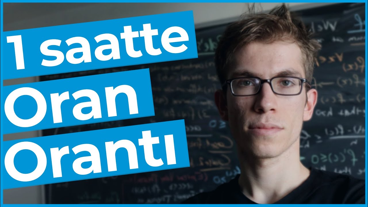 1 Saatte Oran Orantıyı Hallet! (Sıfırdan Problemler)