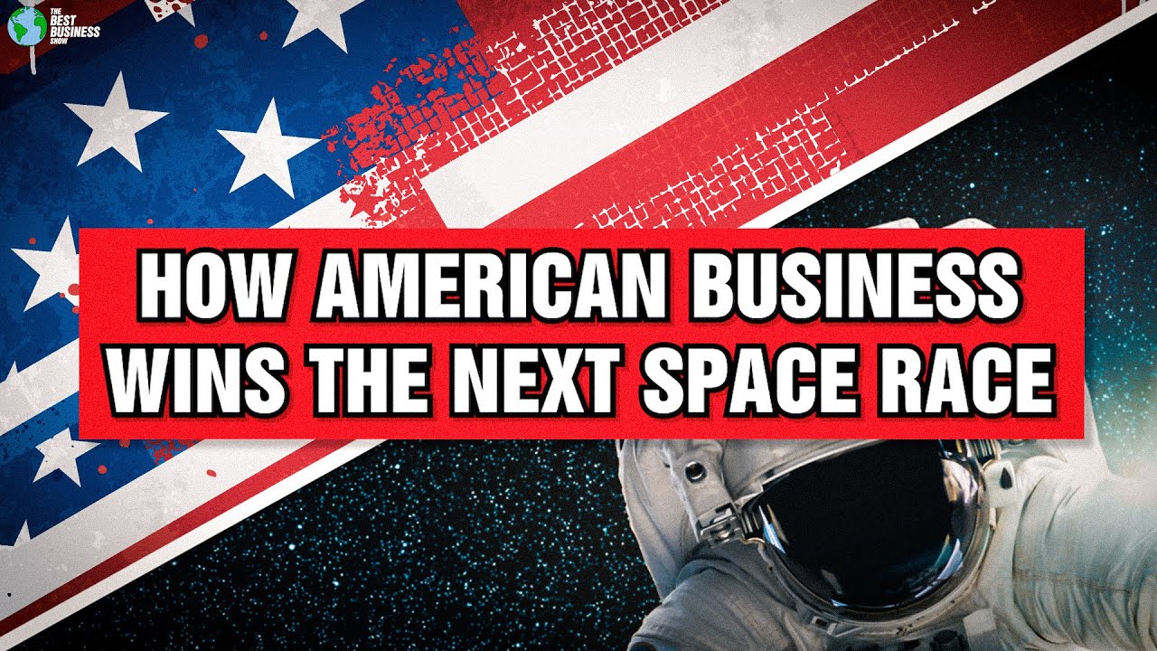 How American Business Can Win The Next Space Race YouTube
