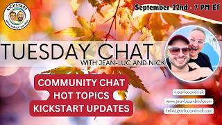 Tuesday Chat with Jean-Luc and Nick - Fall Focus - September 22nd 2026