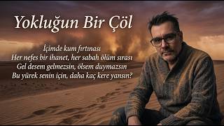 Yokluğun Bir Çöl Ertemix (Yeni Arabesk)