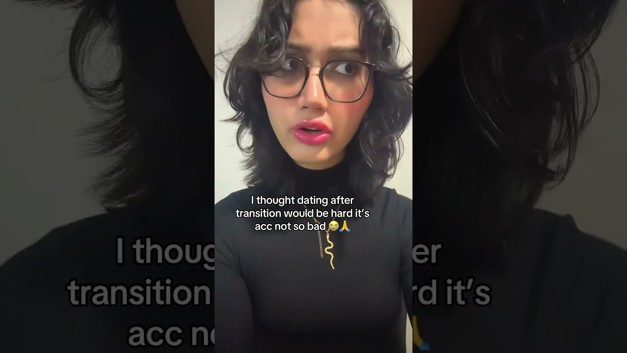 Trans dating after transition