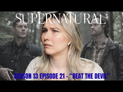 Supernatural S13E21 - "Beat the Devil" Reaction