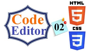 Selecting Code Editor | 02 | HTML & CSS From Beginner To Advanced