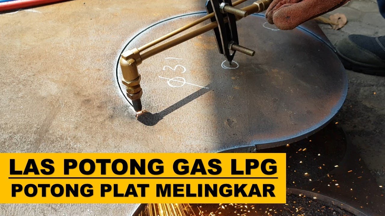 Las Potong Gas LPG - Potong Plat Melingkar