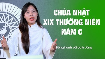 Phụng ca Chúa Nhật 19 Thường Niên năm C | Đồng hành với ca trưởng