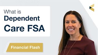 What is Dependent Care FSA