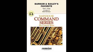 Barnum and Bailey’s Favorite - Karl L. King, arr. Rob Romeyn (with Score)