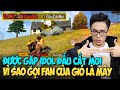 Free Fire | Gặp "ĐẦU CẮT MOI" Cùng Trận, Chính Thức Gọi Fan Gió Là Mây | Lão Gió