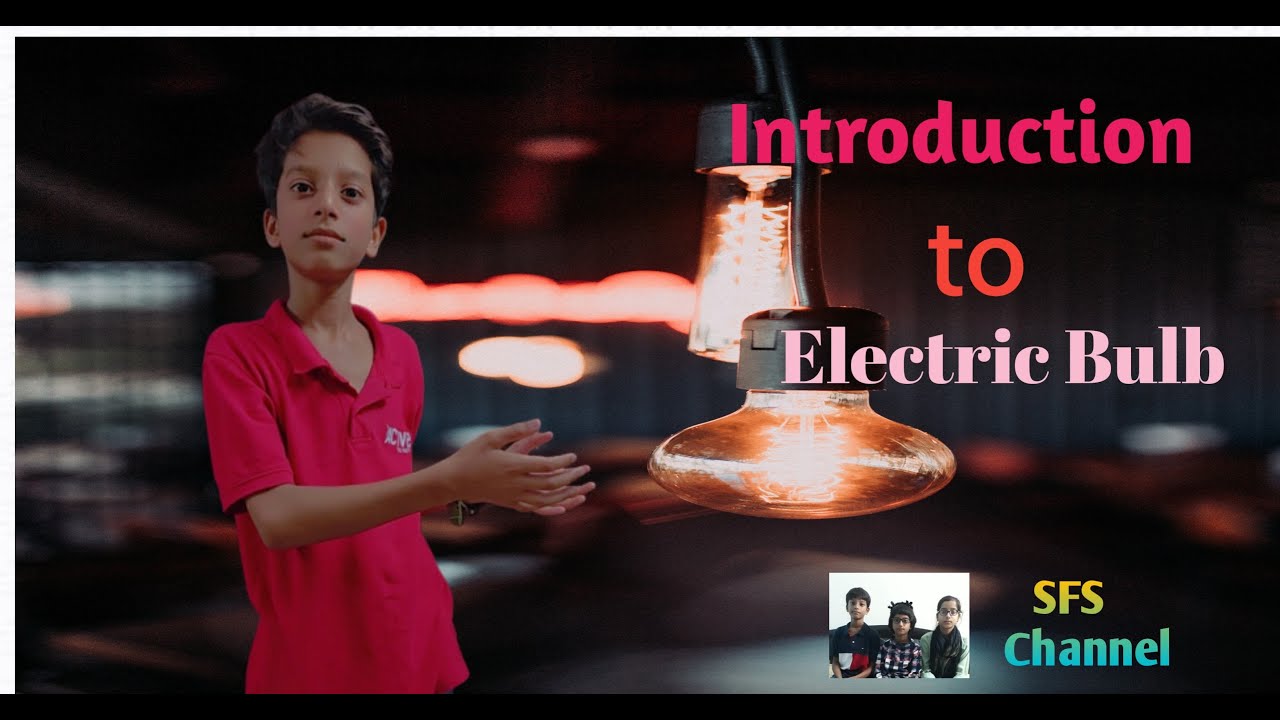 About Electric bulb by Salwa, Fayez and Shaima |SFS Channel| - YouTube