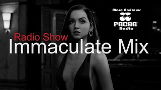 Immaculate Mix Best Deep House & Club House (Radio Show)