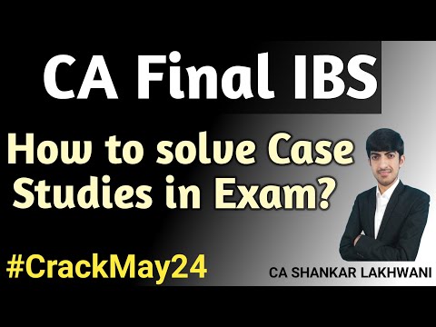 How to solve case studies in IBS? I CA Final IBS Paper 6-Integrated Business Solutions I MTP 2 CS 2