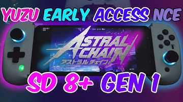 Yuzu Emulator (Android) Astral Chain | Snapdragon 8+ Gen 1 | ROG 6 | BSP D8 | YUZU EA NCE |