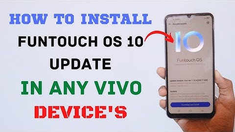 How To Install Funtouch OS 10 Update In Any Vivo Device