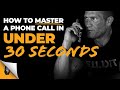 How to Master a Phone Call In UNDER 30 SECONDS // Andy Elliott