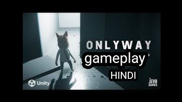 ONLYWAY full gameplay #hindi for (Android/iOS)