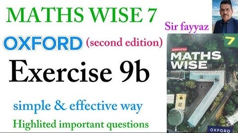 MATHS WISE 7 | EXERCISE 9B | OXFORD SECOND EDITION | EX 9B