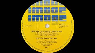 1978: Silver Convention - Spend the Night With Me - 45