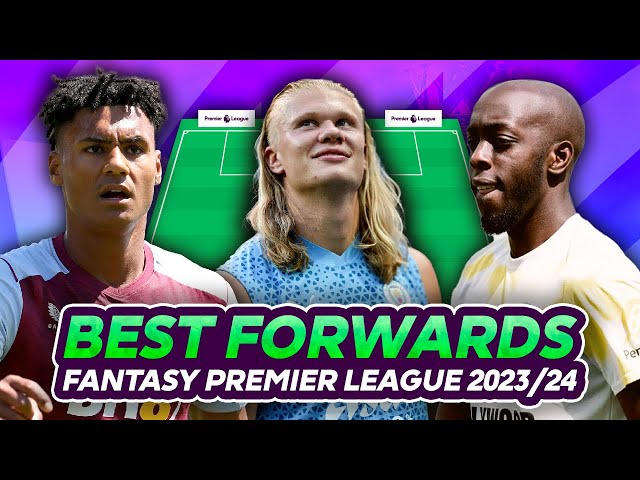 Premier League forwards - 2023/24 power rankings