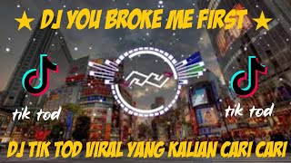 DJ TIK TODD  2021 DJ YOU BROKE ME FIRST SLOW ANGKLUNG  VIRALL‼️