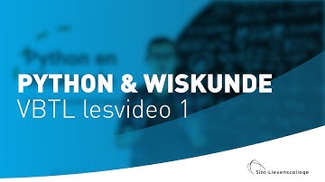 Python & Wiskunde -  Lesvideo 1