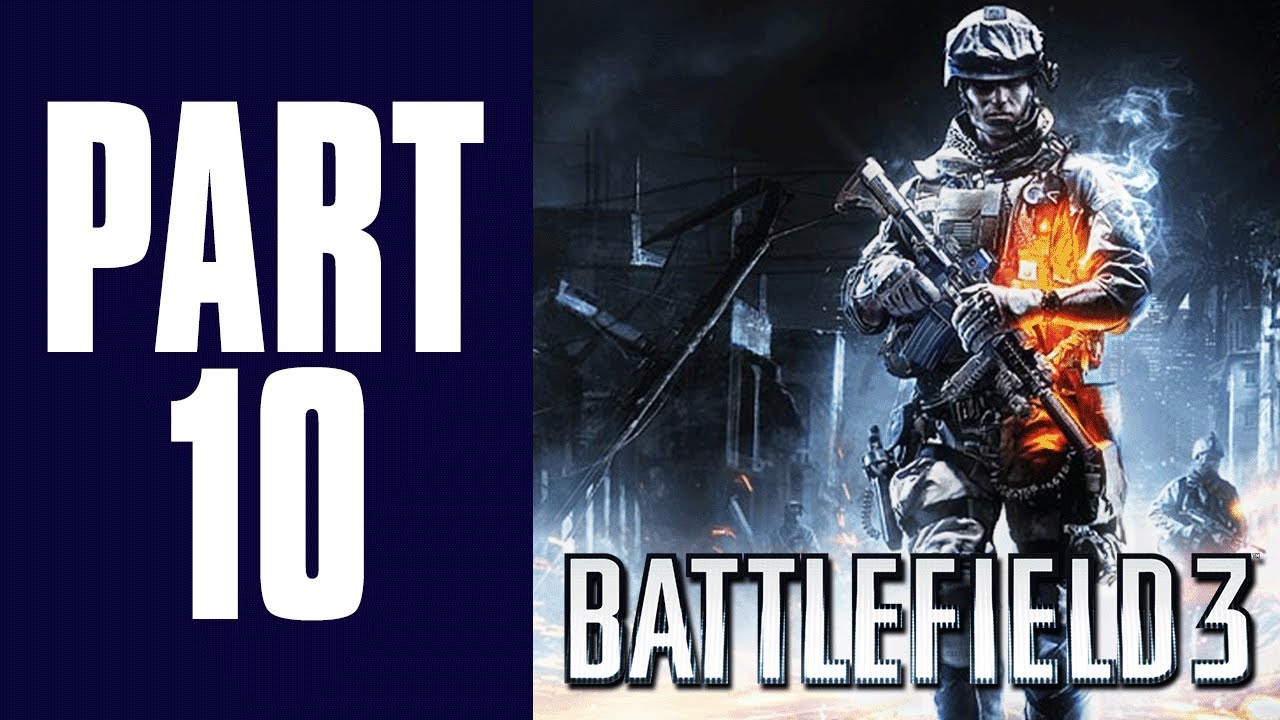 Battlefield 3 Gameplay Walkthrough Part 10 HD A Rock And A Hard Place Xbox 360 PS3 PC battlefield-3-gameplay-walkthrough-part-10-hd-a-rock-and-a-hard-place-xbox-360-ps3-pc