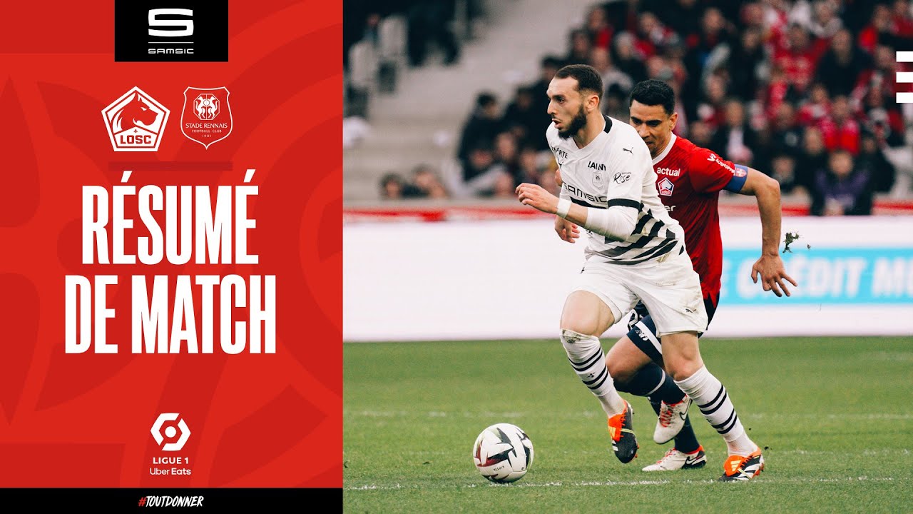 ⚽ Saison 23/24 - J25 | Lille / Stade Rennais F.C. - Le résumé (2-2)