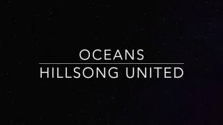 Hillsong United - Oceans (lyrics)