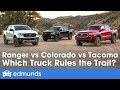 Ford Ranger vs. Toyota Tacoma vs. Chevy Colorado: 2019 Truck Comparison Test | Edmunds