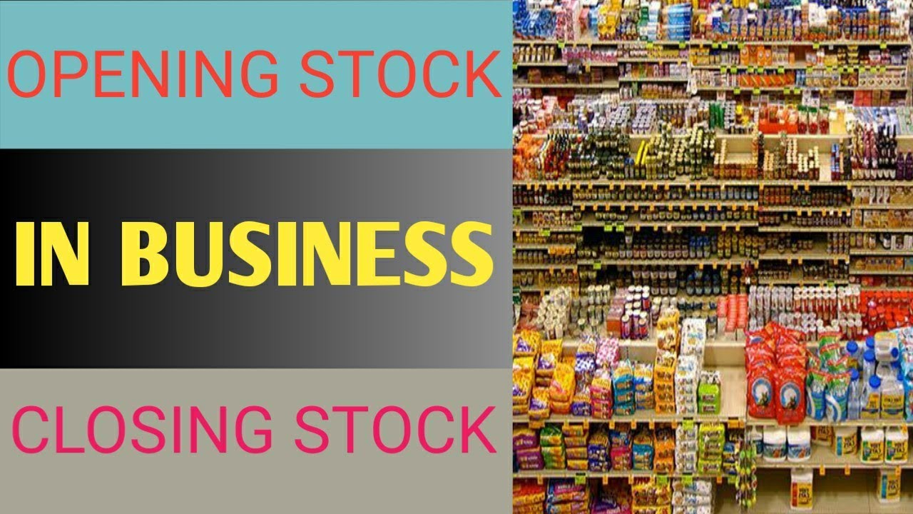 Opening Stock And Closing Stock YouTube