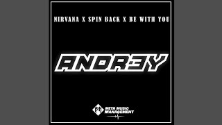 DJ NIRVANA X SPIN BACK X BE WITH YOU