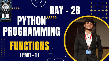 Python Functions ( PART - 1 ) @HDR_Programming