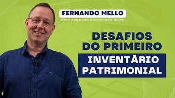 Como Fazer o Primeiro Inventário Patrimonial: Supere Desafios