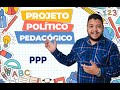 PROJETO POLÍTICO PEDAGÓGICO PPP