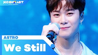 ASTRO (아스트로) - We Still｜ KCON:TACT 2020 SUMMER