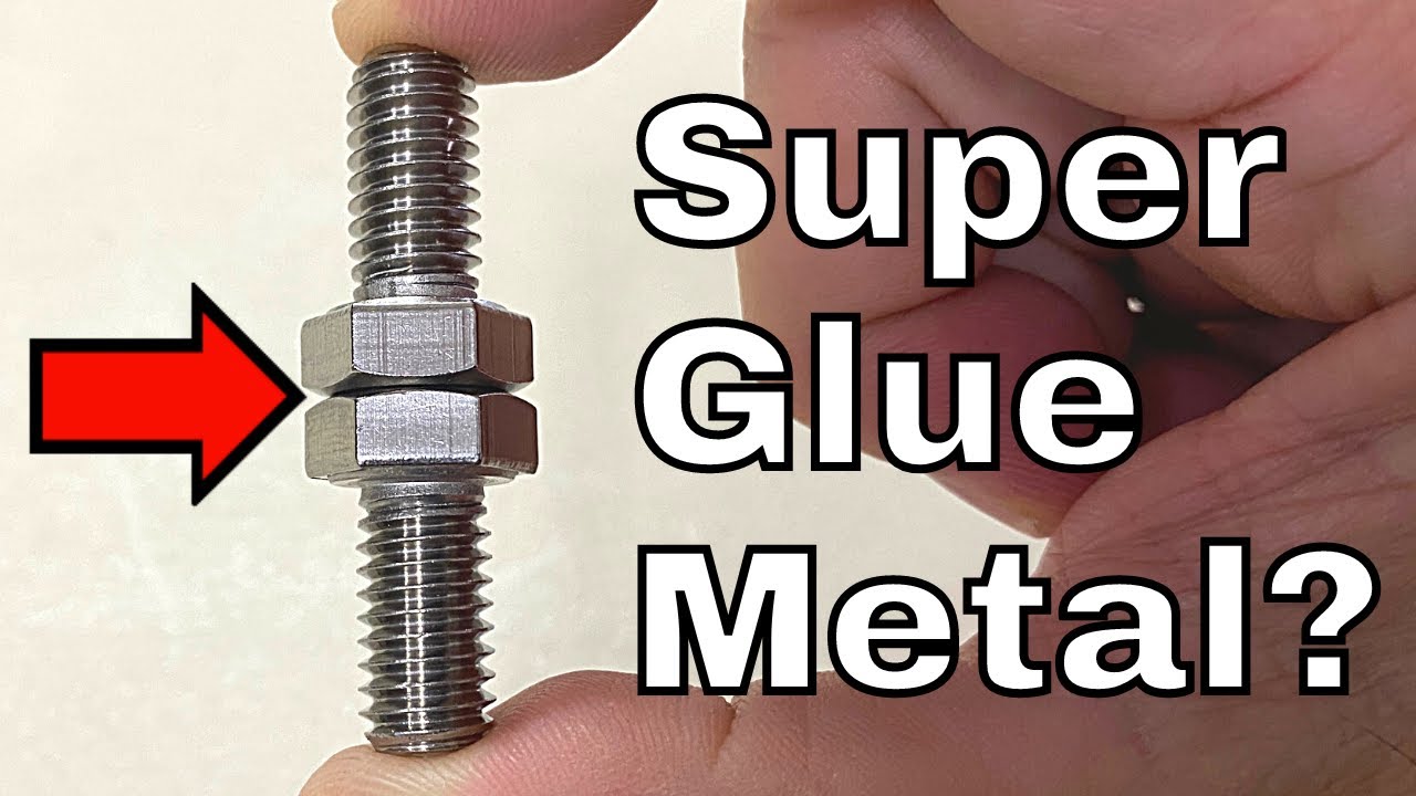 Super Glue Metal Bonding - How Strong is Super Glue? 