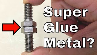 Super Glue Metal Bonding - How Strong is Super Glue?